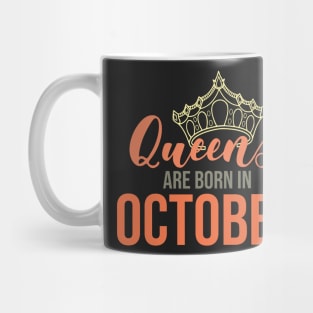 Queens Are Born In October Birthday Graphic Mug